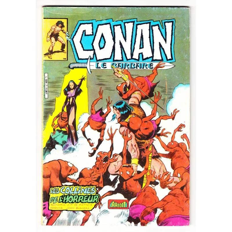 Conan Le Barbare (Arédit - 2° série) N° 7 - Les Collines de L'Horreur - Comics Marvel